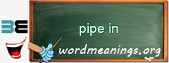WordMeaning blackboard for pipe in